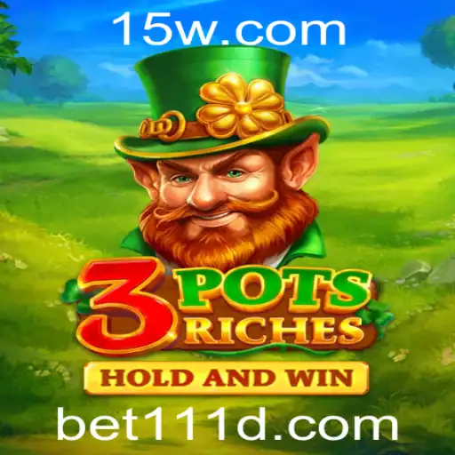 Descubra o Mundo Emocionante de 3potsRiches com a Palavra-Chave bet111